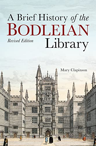A Brief History of the Bodleian Library von Bodleian Library